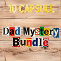 10 Capsule - Dad Mystery Bundle