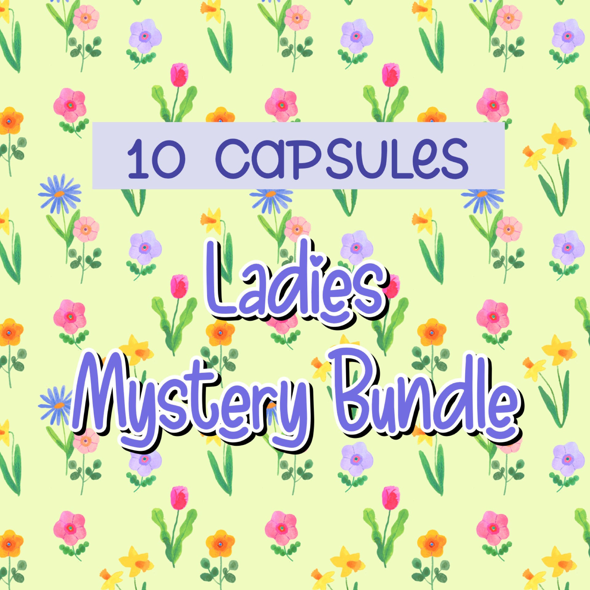 10 Capsules - Ladies Mystery Bundle