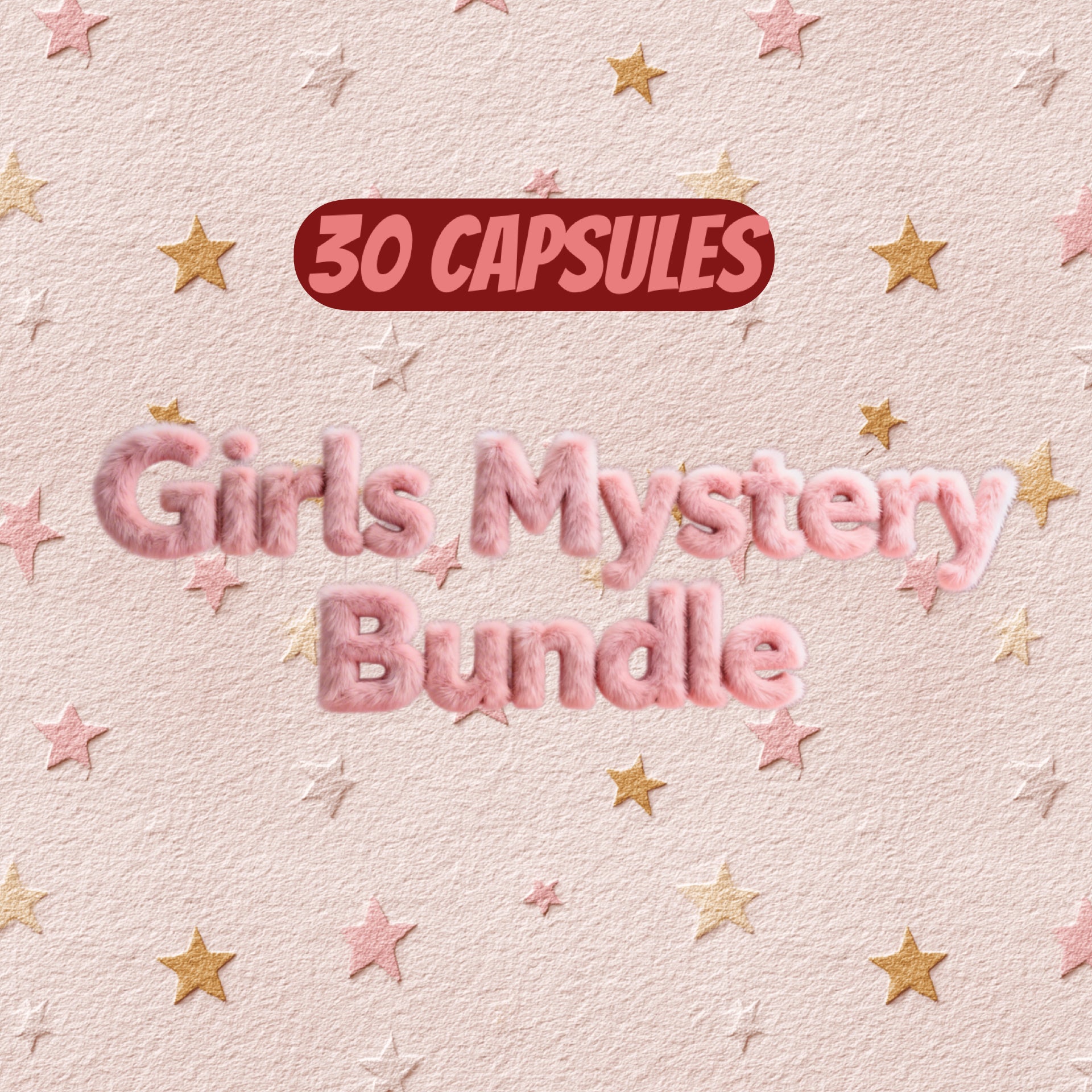 30 Capsules - Girl Mystery Bundle